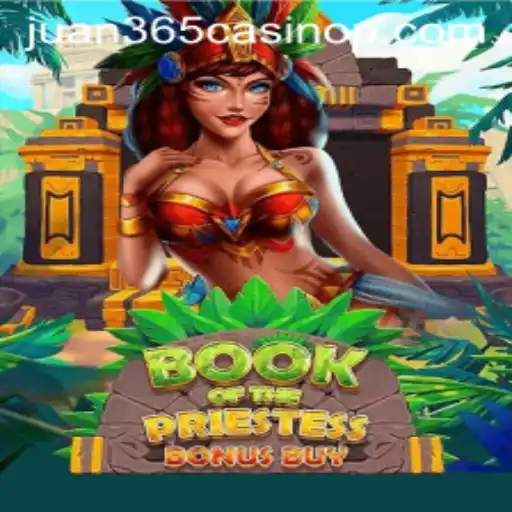 Unlock the Mystical World of BookOfThePriestess at Juan 365 Casino