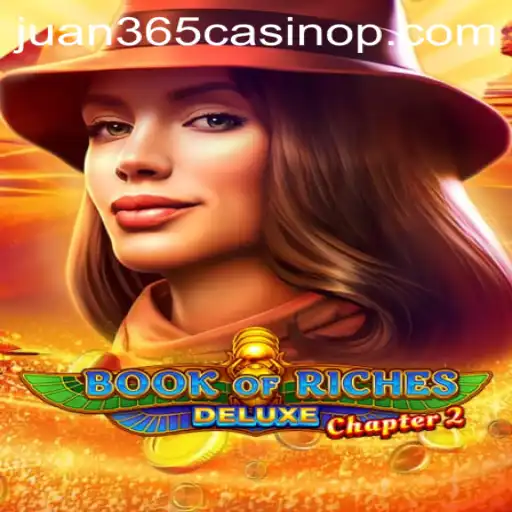Explore the Thrilling World of Book of Riches Deluxe Chapter 2 at Juan 365 Casino