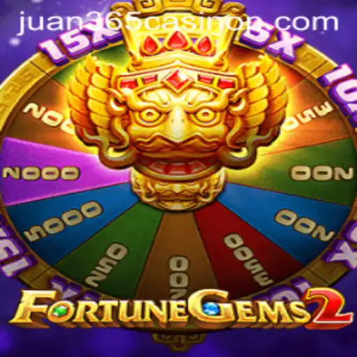 FortuneGems2: Exploring the Thrills at Juan 365 Casino