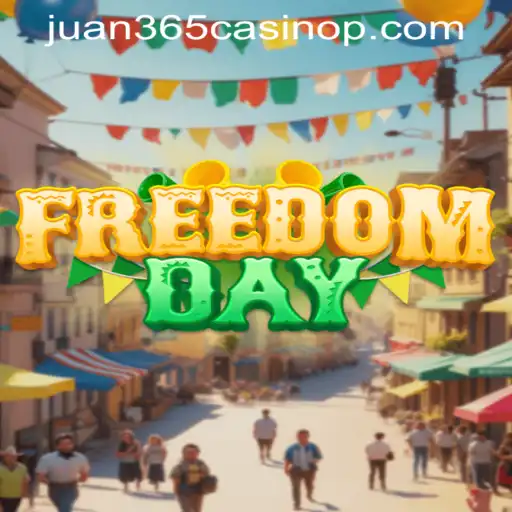 Experience the Thrills of FreedomDay at Juan 365 Casino