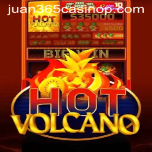 Exploring the Thrilling World of HotVolcano at Juan 365 Casino