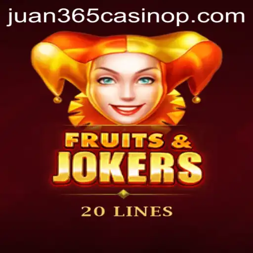 Exploring the Thrills of FruitsAndJokers20 at Juan 365 Casino