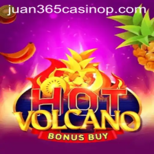 Exploring the Thrills of HotVolcanoBonusBuy at Juan 365 Casino