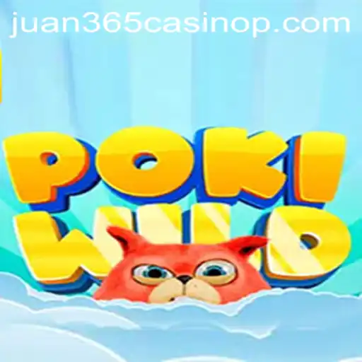 Exploring the Thrills of PokiWild and Juan 365 Casino