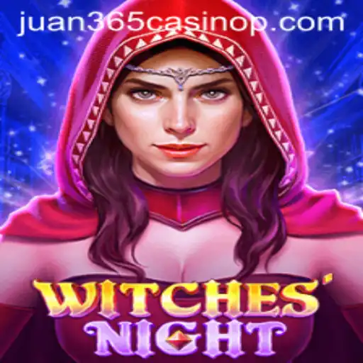 WitchesNight: An Exciting New Game Experience at Juan 365 Casino