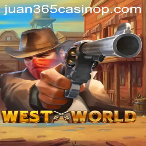 Exploring the World of 'WestWorld' in the Context of Juan 365 Casino